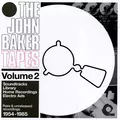 The John Baker Tapes Volume 2