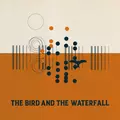 The Bird and the Waterfall