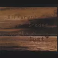 Different Shades of Dust