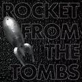 Rocket From The Tombs - Black Record
