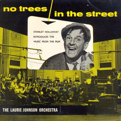 Laurie Johnson Orchestra, Stanley Holloway - No Trees In The Street: Original Soundtrack Recording