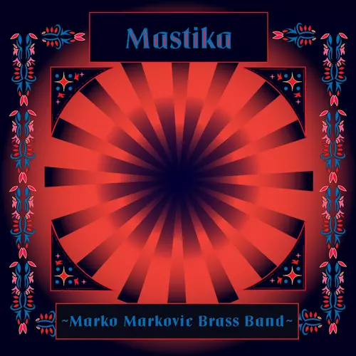 View full size cover Marko Markovic Brass Band - Mastika