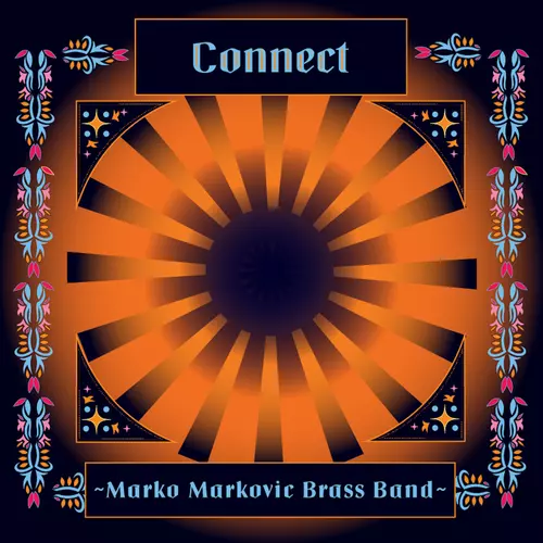 View full size cover Marko Markovic Brass Band - Connect