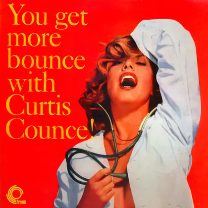 The Curtis Counce Group - You Get More Bounce With Curtis Counce! cover
