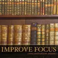 Improve Focus - Concentration Music for Studying, Learning & Brain Power