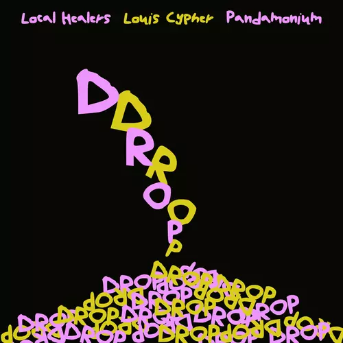 Local Healers - The Drop