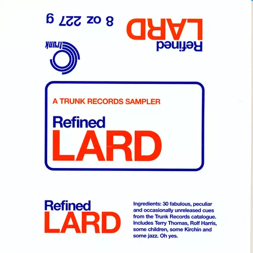 Various Artists - Refined Lard: A Trunk Records Sampler