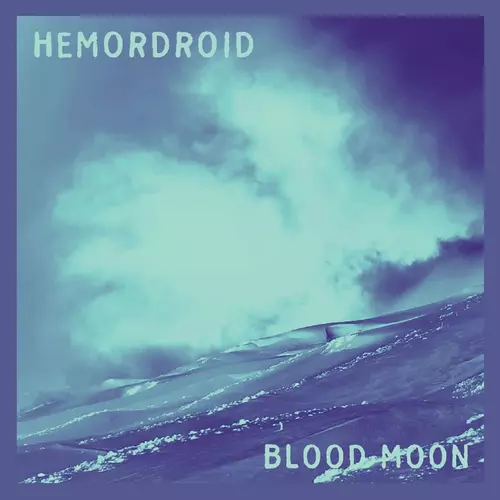 HEMORDROID - Blood Moon