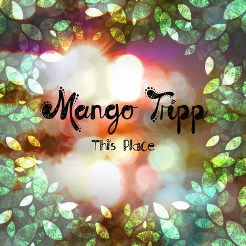 Mango Tripp - This Place