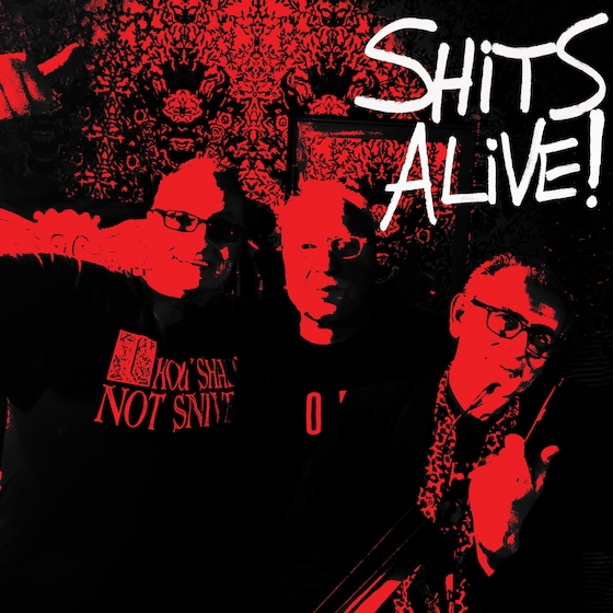 The Snivelling Shits - Shits Alive! - Damaged Goods