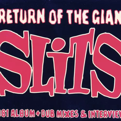 The Slits - Return Of the Giant Slits