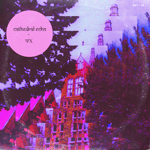 CATHEDRAL ECHO - ΨΧ