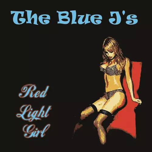 Blue J's - Red Light Girl