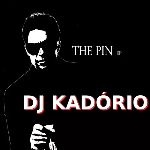 View full size cover DJ Kadorio - The Pin EP