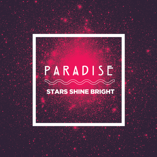 Paradise - Stars Shine Bright / I Can Feel Your Love