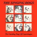 The Singing Dogs - The Caroling Dogs Of Copenhagen