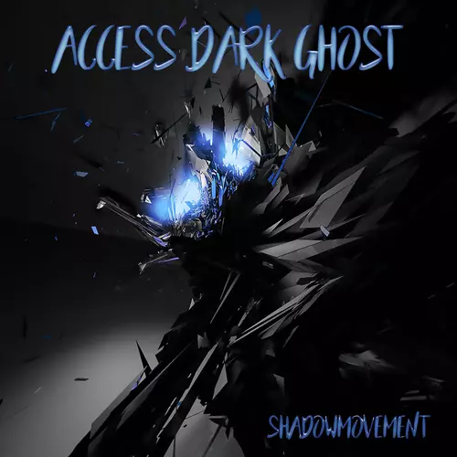 ShadowMovement - Access Dark Ghost