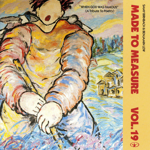 View full size cover Samy Birnbach & Benjamin Lew - When God Was Famous (A Tribute to Poetry)