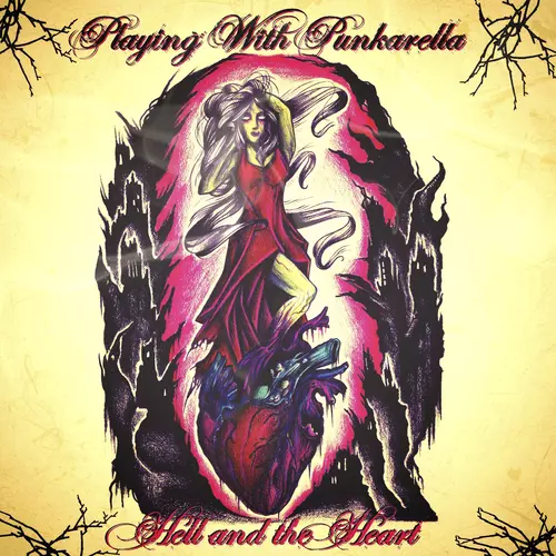 Playing With Punkarella - Hell and the Heart