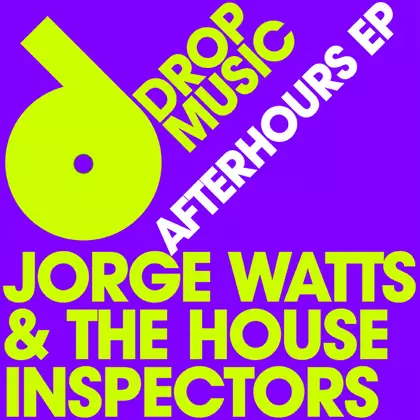Jorge Watts, The House Inspectors - Afterhours EP cover