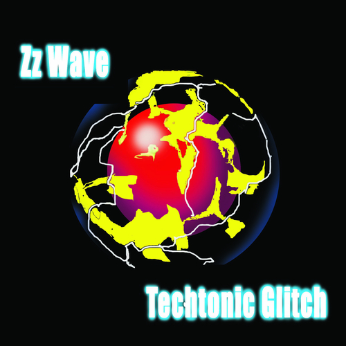 Zz Wave - Techtonic Glitch