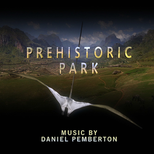 Daniel Pemberton - Prehistoric Park - Original Soundtrack