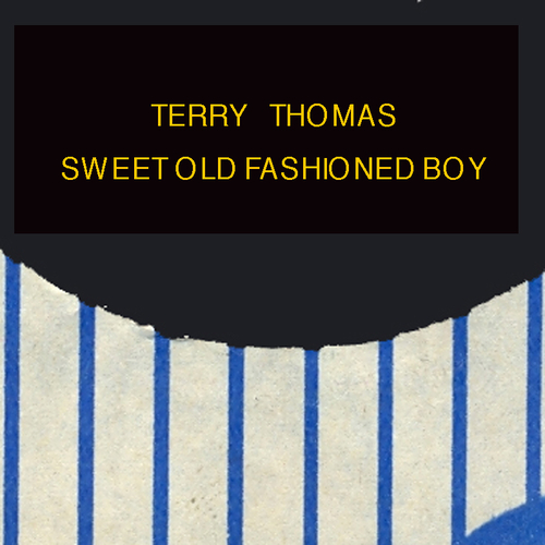 View full size cover Terry Thomas and His Rock And Roll Rotters - Sweet Old-Fashioned Boy