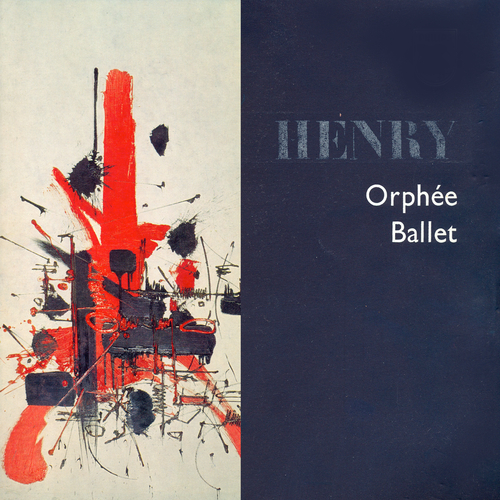 Pierre Henry, Maurice Béjart - Orphée Ballet