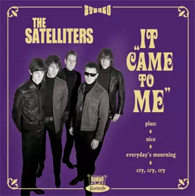 The Satelliters - SATELLITERS, THE - It Come To Me