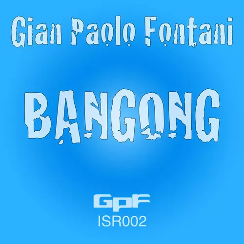 Gian Paolo Fontani - Bangong