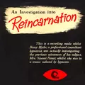 Investigation Into Reincarnation