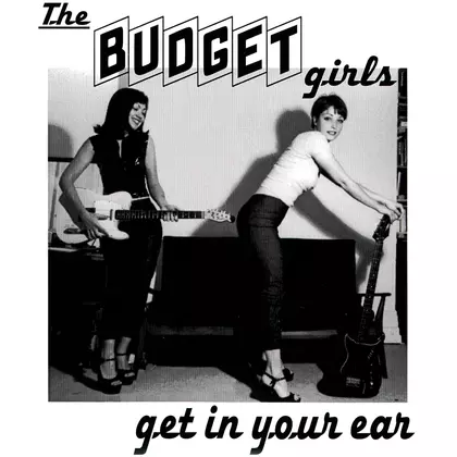 Budget Girls - Get In Your Ear E.P. cover
