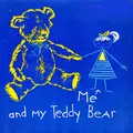 Me and My Teddy Bear