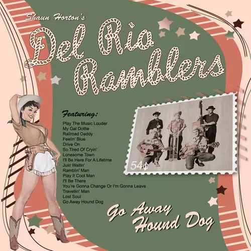 Del Rio Ramblers - Go Away Hound Dog