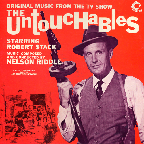 View full size cover Nelson Riddle - The Untouchables (Original TV Soundtrack)