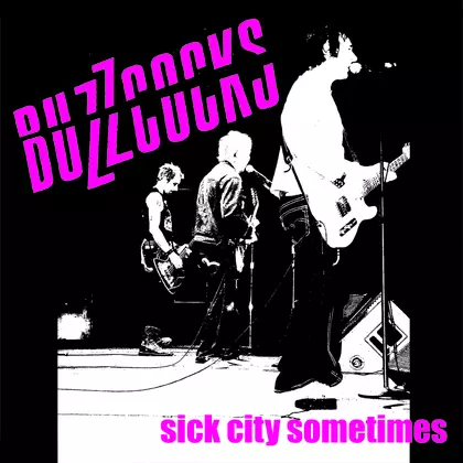 Buzzcocks - Sick City Sometimes cover