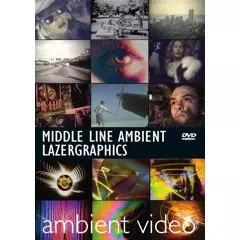 MIDDLE LINE AMBIENT / LAZERGRAPHICS