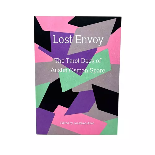 Lost Envoy: The Tarot Deck Of Austin Osman Spare