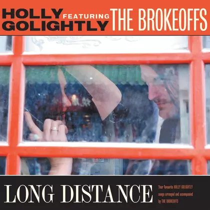 Holly Golightly & The Brokeoffs - Long Distance cover