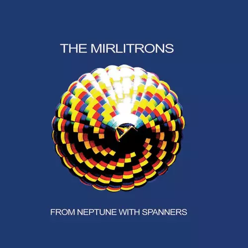 The Mirlitrons - From Neptune With Spanners