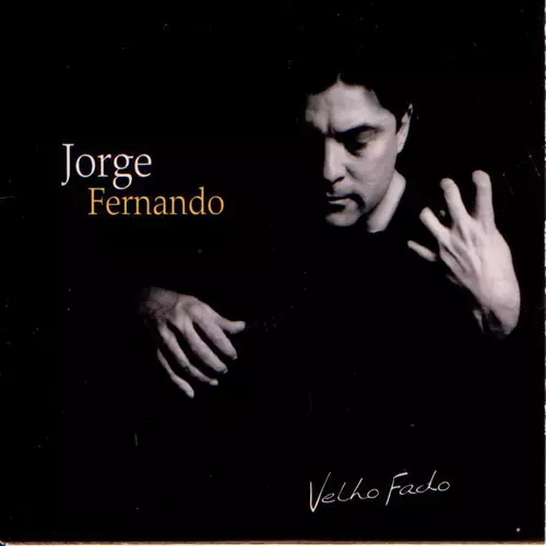 Jorge Fernando - Velho Fado