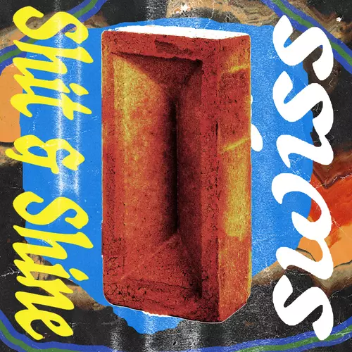 Shit and Shine - SWISS