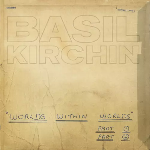 Basil Kirchin - Worlds Within Worlds, Pts. 1-2