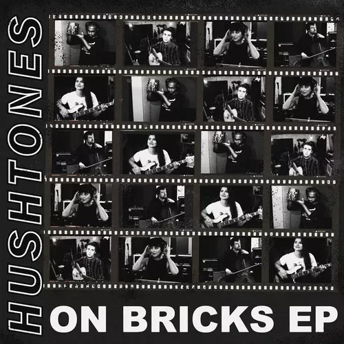 Hushtones - On Bricks