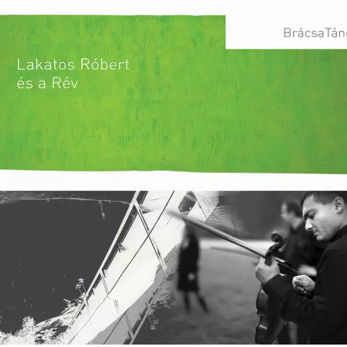 View full size cover Lakatos Róbert és a Rév - Brácsatánc