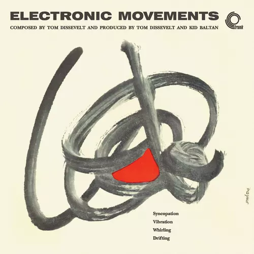 Tom Dissevelt - Electronic Movements (Remastered)
