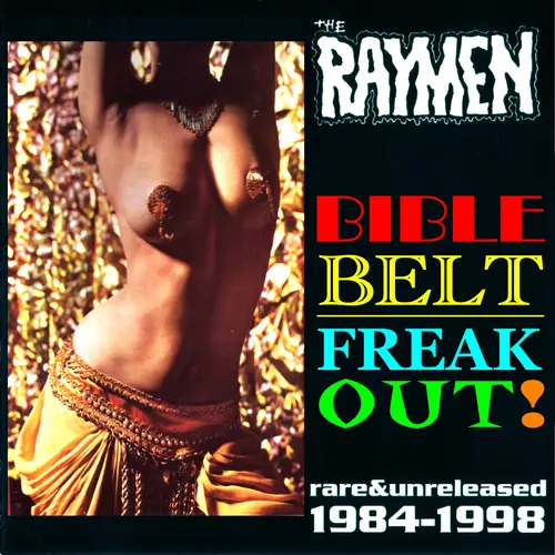 The Raymen - Bible Belt Freak Out