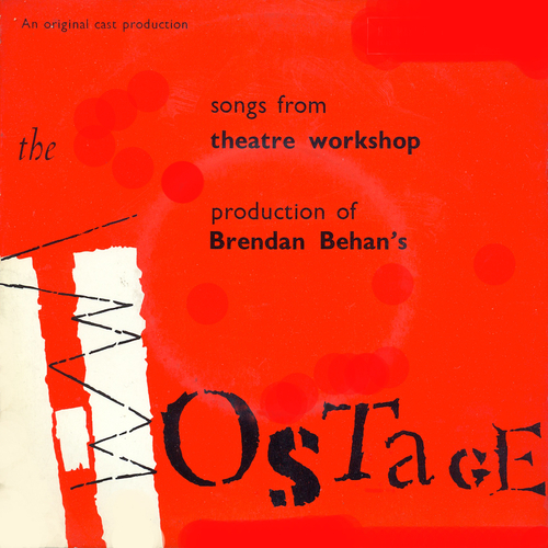 Theatre Workshop Players with Brendan Behan - Songs from "The Hostage"
