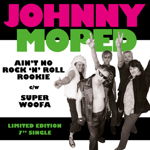 Johnny Moped - Ain't No Rock N Roll Rookie