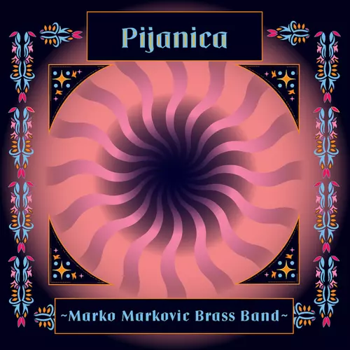 View full size cover Marko Markovic Brass Band - Pijanica